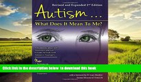 Pre Order Autism: What Does It Mean to Me?: A Workbook Explaining Self Awareness and Life Lessons