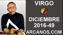 VIRGO DICIEMBRE 2016-27 Nov al 3 Dic 2016-Amor Solteros Parejas Dinero Trabajo-ARCANOS.COM