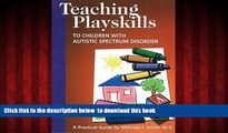 Audiobook Teaching Playskills to Children With Autistic Spectrum Disorder: A Practical Guide
