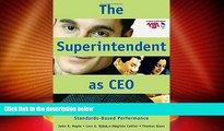 Best Price The Superintendent as CEO: Standards-Based Performance John R. Hoyle On Audio