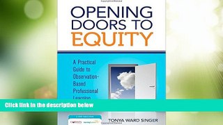 Price Opening Doors to Equity: A Practical Guide to Observation-Based Professional Learning Tonya