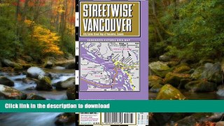 READ BOOK  Streetwise Vancouver Map - Laminated City Center Street Map of Vancouver, Canada  PDF