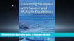 Pre Order Educating Students with Severe and Multiple Disabilities: A Collaborative Approach,