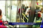 Detienen a sujeto por acoso sexual a joven en bus del Metropolitano