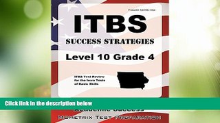 Best Price ITBS Success Strategies Level 10 Grade 4 Study Guide: ITBS Test Review for the Iowa