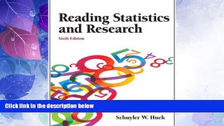 Best Price Reading Statistics and Research (6th Edition) Schuyler W. Huck For Kindle