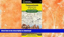 FAVORITE BOOK  Canyonlands National Park (National Geographic Trails Illustrated Map) FULL ONLINE