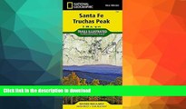 READ  Santa Fe, Truchas Peak (National Geographic Trails Illustrated Map) FULL ONLINE