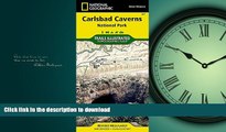 FAVORITE BOOK  Carlsbad Caverns National Park (National Geographic Trails Illustrated Map) FULL