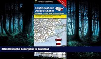 GET PDF  Southeastern USA (National Geographic Guide Map) FULL ONLINE