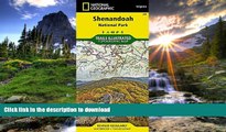 FAVORITE BOOK  Shenandoah National Park (National Geographic Trails Illustrated Map) FULL ONLINE