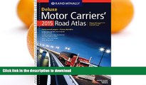 READ BOOK  Rand McNally 2015 Deluxe Motor Carriers  Road Atlas (Laminated) (Rand Mcnally Motor