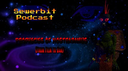 Sewerbit Podcast - Prophecies of Nostradamus (From Film to Ban)