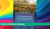 READ  The New Gettysburg Campaign Handbook: Facts, Photos, and Artwork for Readers of All Ages,
