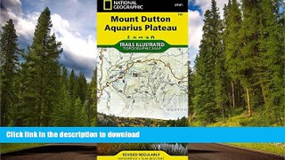 FAVORITE BOOK  Mount Dutton, Aquarius Plateau (National Geographic Trails Illustrated Map)  GET