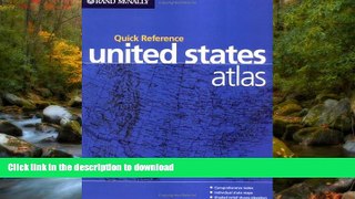 READ BOOK  Quick Reference United States Atlas (Atlases - USA) FULL ONLINE