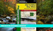 FAVORITE BOOK  Old Faithful Day Hikes: Yellowstone National Park (National Geographic Trails