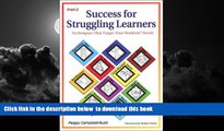 Buy Peggy Campbell-Rush Success for Struggling Learners: Techniques That Target Your Students