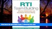 Best Price Kelly Broxterman RTI Team Building: Effective Collaboration and Data-Based Decision