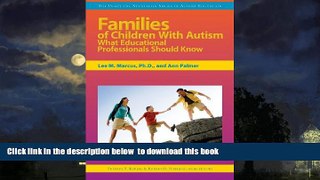 Pre Order Families of Children With Autism: What Educational Professionals Should Know (Practical