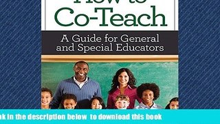 Pre Order How to Co-Teach: A Guide for General and Special Educators Elizabeth Potts Ph.D.
