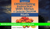 Buy NOW Laurie Westphal Differentiating Instruction with Menus for the Inclusive Classroom: Math