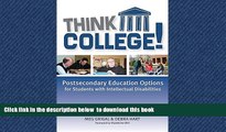 Buy Meg Grigal Ph.D. Think College!: Postsecondary Education Options for Students with