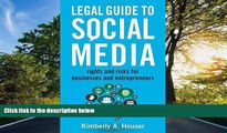 READ THE NEW BOOK Legal Guide to Social Media: Rights and Risks for Businesses and Entrepreneurs