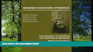 FAVORIT BOOK Modern Scientific Evidence: Standards, Statistics, and Research Methods, 2008 Student