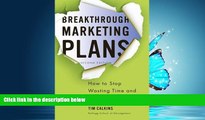 READ book Breakthrough Marketing Plans: How to Stop Wasting Time and Start Driving Growth BOOOK
