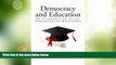 Price Democracy and Education: An Introduction to the Philosophy of Education John Dewey On Audio