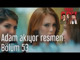 Kiralık Aşk 53. Bölüm - Adam Akıyor Resmen