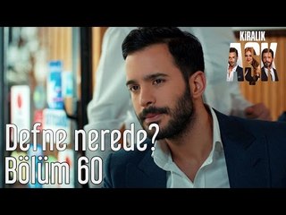 Kiralık Aşk 60. Bölüm - Defne Nerede?
