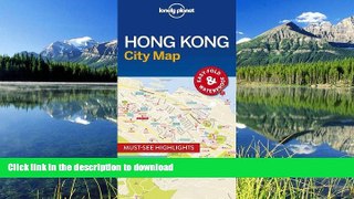 EBOOK ONLINE  Lonely Planet Hong Kong City Map (Travel Guide) FULL ONLINE