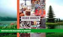 READ  Insider Brooklyn: A Curated Guide to New York City s Most Stylish Borough FULL ONLINE