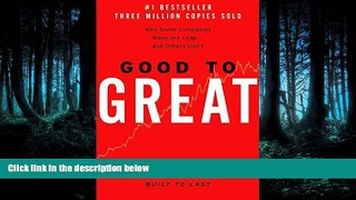 READ THE NEW BOOK Good to Great: Why Some Companies Make the Leap and Others Don t BOOOK ONLINE