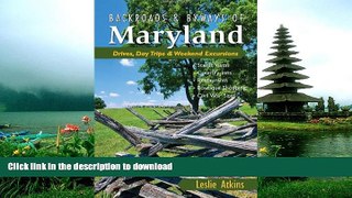 READ BOOK  Backroads   Byways of Maryland: Drives, Day Trips   Weekend Excursions (Backroads