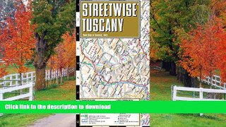 GET PDF  Streetwise Tuscany Map - Laminated Road Map of Tuscany, Italy - Folding pocket size