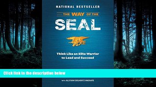 READ THE NEW BOOK The Way of the SEAL: Think Like An Elite Warrior to Lead and Succeed READ ONLINE