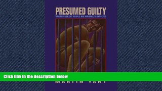 READ PDF [DOWNLOAD] Presumed Guilty Martin D. Yant BOOOK ONLINE