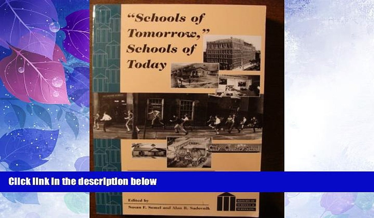 Best Price Â«Schools of TomorrowÂ», Schools of Today: What Happened to Progressive Education