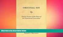 READ THE NEW BOOK Original Sin: Clarence Thomas and the Failure of the Constitutional