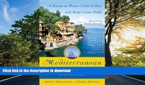 READ BOOK  Mediterranean Summer: A Season on France s Cote d Azur and Italy s Costa Bella  BOOK