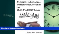 READ THE NEW BOOK Modern Judicial Interpretations of U.S. Patent Law Doneil John Hoekman