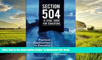 Pre Order Section 504 A Legal Guide for Educators: Practical Applications for Essential Compliance