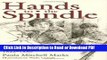 Read Hands to the Spindle: Texas Women and Home Textile Production, 1822-1880 (Clayton Wheat