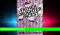 READ THE NEW BOOK Father-Daughter Incest: First Edition READ ONLINE