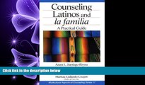 READ book Counseling Latinos and la familia: A Practical Guide (Multicultural Aspects of