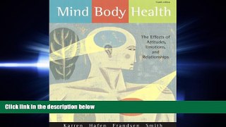 FAVORIT BOOK Mind/Body Health: The Effects of Attitudes, Emotions, and Relationships (4th Edition)