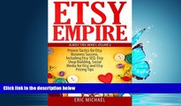 FAVORIT BOOK Etsy Empire: Proven Tactics for Your Etsy Business Success, Including Etsy SEO, Etsy
